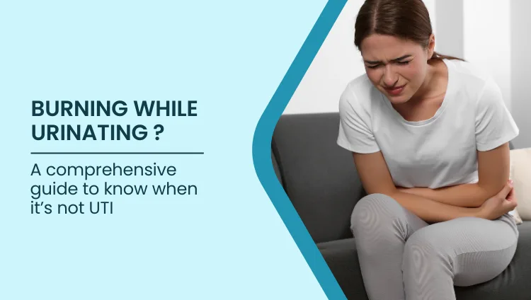 Blog post image for Burning While Urinating? Not Always a UTI | BTM Bangalore